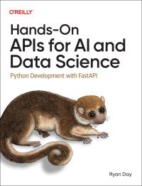 Book Cover for Hands-On APIs for AI and Data Science by Ryan Day