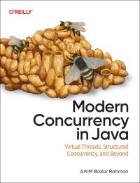 Book Cover for Modern Concurrency in Java by A N M Bazlur Rahman