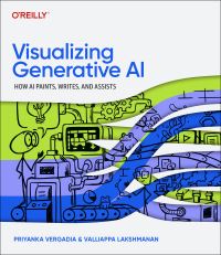 Book Cover for Visualizing Generative AI by Priyanka Vergadia, Valliappa Lakshmanan