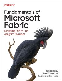 Book Cover for Fundamentals of Microsoft Fabric by Nikola ILIC, Ben Weissman