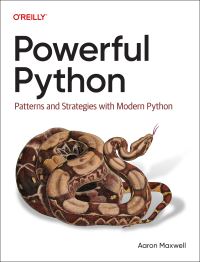 Book Cover for Powerful Python by Aaron Maxwell
