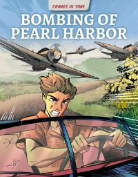 Book Cover for Bombing of Pearl Harbor by Bobby Nash