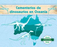 Book Cover for Cementerios De Dinosaurios En Oceania (Dinosaur Graveyards in Australia) by Grace Hansen