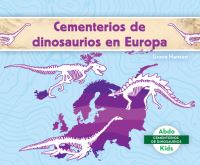 Book Cover for Cementerios De Dinosaurios En Europa (Dinosaur Graveyards in Europe) by Grace Hansen