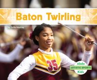 Book Cover for Baton Twirling by Julie Murray