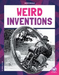 Book Cover for Weird Inventions by Emma Kaiser