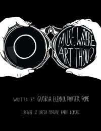 Book Cover for O, Muse, Where Art Thou? by Gloria Pope
