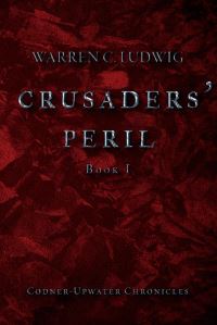 Book Cover for Crusaders' Peril by Warren C Ludwig