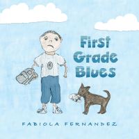 Book Cover for First Grade Blues by Fabiola Fernandez