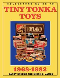 Book Cover for Collectors Guide to Tiny Tonka Toys 1968-1982 by Micah James, Darcy Snyder