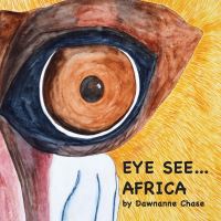 Book Cover for Eye See Africa by Dawnanne Chase
