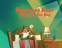 Book Cover for Prepared Bear Prepares for Bed by QT Tran
