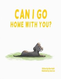 Book Cover for Can I Go Home With You? by Alice Hanh