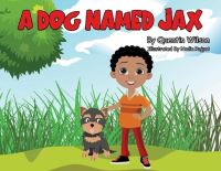 Book Cover for A Dog Named Jax by Quentin Wilson