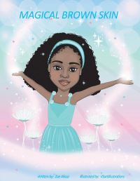 Book Cover for Magical Brown Skin by Zoe Alissa