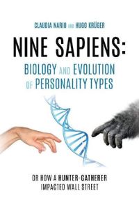 Book Cover for Nine Sapiens: Biology and Evolution of Personality Types by Claudia Nario, Hugo Krüger