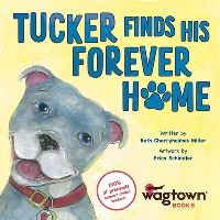 Book Cover for Tucker Finds His Forever Home by Beth Cherryholmes Miller
