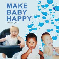 Book Cover for Make Baby Happy by Nareen Rose