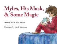 Book Cover for Myles, His Mask, & Some Magic by Zina Kroner