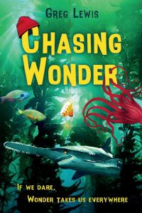 Book Cover for Chasing Wonder by Greg Lewis