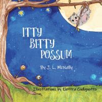 Book Cover for Itty Bitty Possum by Judy McNally