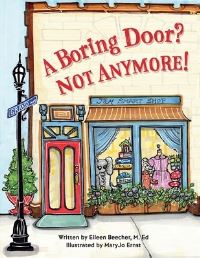 Book Cover for A Boring Door? NOT ANYMORE! by Eileen Beecher M Ed