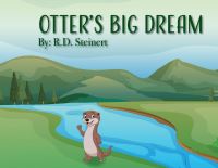 Book Cover for Otter's Big Dream by R D Steinert