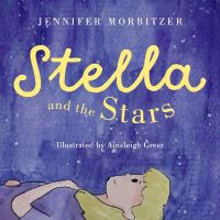 Book Cover for Stella and the Stars by Jennifer Morbitzer