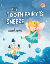 Book Cover for The Tooth Fairy's Sneeze by Heather Scharf