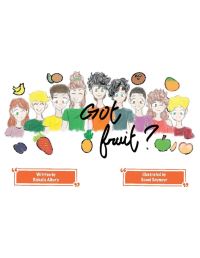 Book Cover for Got Fruit? by Rickelle Albury
