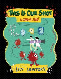 Book Cover for This Is Our Shot by Lily Levitzky