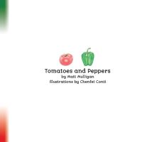 Book Cover for Tomatoes and Peppers by Matt Mulligan