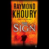 Book Cover for The Sign by Raymond Khoury
