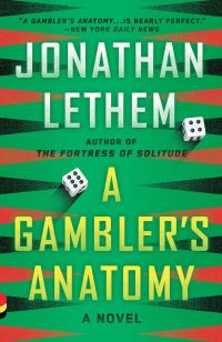 Book Cover for A Gambler's Anatomy by Jonathan Lethem