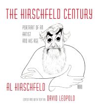 Book Cover for The Hirschfeld Century by Al Hirschfeld, David Leopold