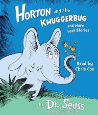 Book Cover for Horton and the Kwuggerbug and More Lost Stories by Dr. Seuss