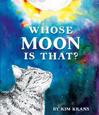 Book Cover for Whose Moon Is That? by Kim Krans