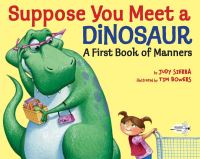 Book Cover for Suppose You Meet a Dinosaur by Judy Sierra