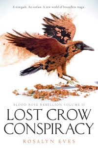 Book Cover for Lost Crow Conspiracy by Rosalyn Eves