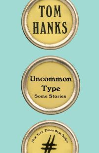 Book Cover for Uncommon Type by Tom Hanks