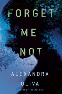 Book Cover for Forget Me Not by Alexandra Oliva