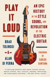 Book Cover for Play It Loud by Brad Tolinski, Alan Di Perna