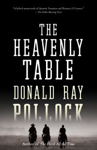 Book Cover for The Heavenly Table by Donald Ray Pollock