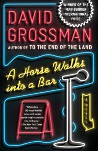 Book Cover for A Horse Walks Into a Bar by David Grossman
