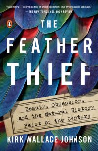 Book Cover for The Feather Thief by Kirk Wallace Johnson