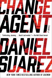 Book Cover for Change Agent by Daniel Suarez