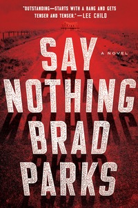 Book Cover for Say Nothing by Brad Parks