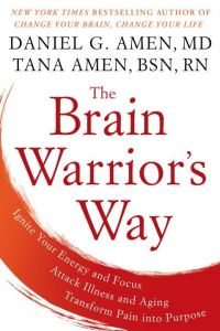 Book Cover for The Brain Warrior's Way by Daniel G Amen