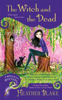 Book Cover for The Witch and the Dead by Heather Blake, Copyright Paperback Collection Library of Congress