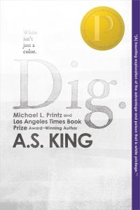 Book Cover for Dig by AS King